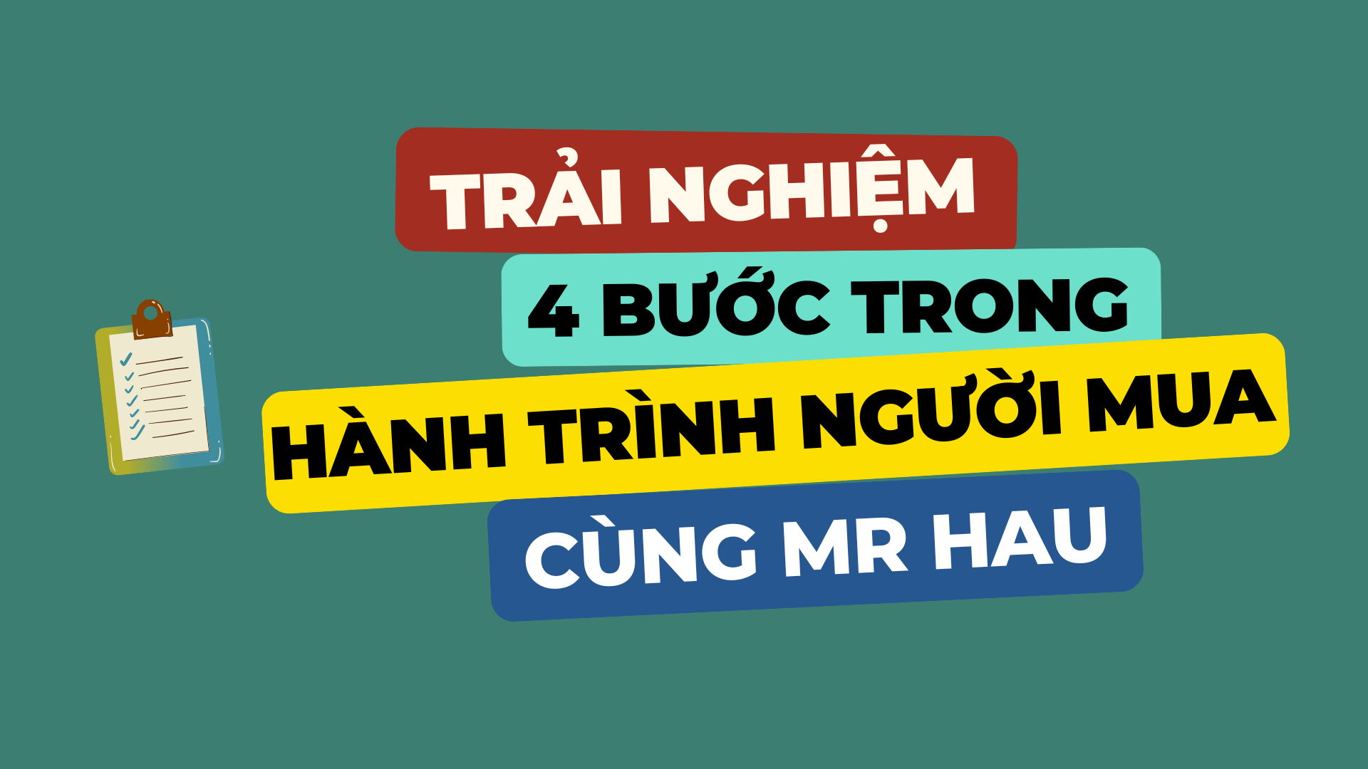 [Video] Trải nghiệm 4 bước trong Hành Trình Người Mua